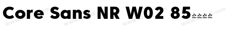 Core Sans NR W02 85字体转换 Core Sans NR W02 85字体转换